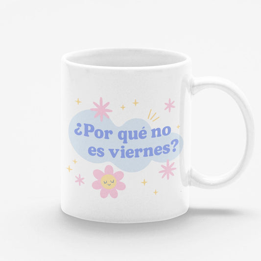 Taza blanca Por qué no es viernes