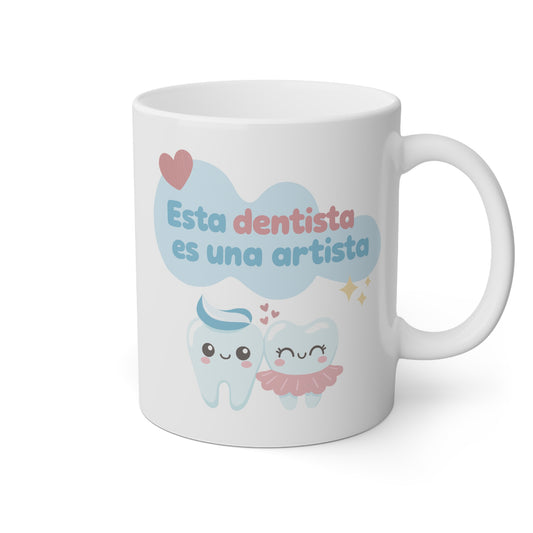 Taza blanca Esta Dentista Es Una Artista