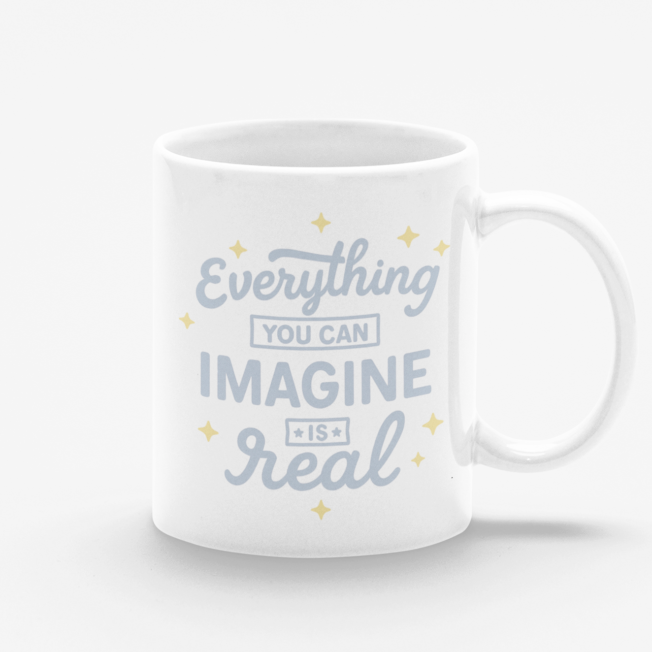 Taza blanca Everything you can imagine is real