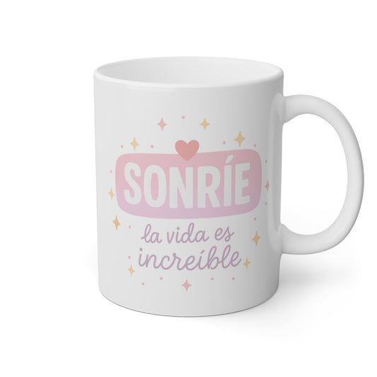 Taza blanca Sonríe la vida es increíble