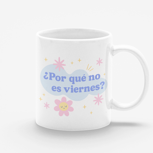 Taza blanca Por qué no es viernes