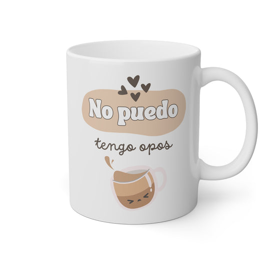 Taza blanca con la frase no puedo tengo opos