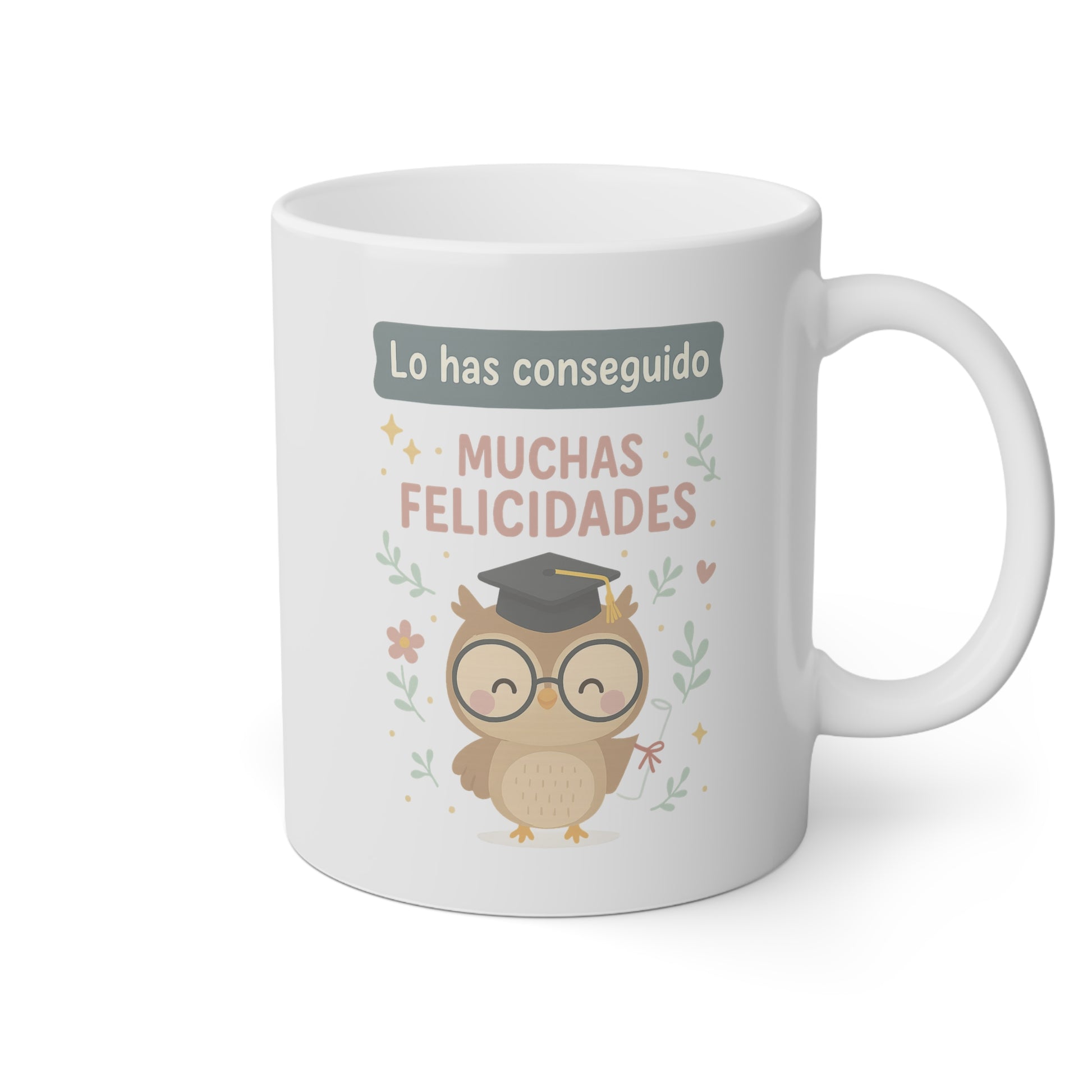 Taza blanca con un búho adorable con un diploma de recién graduada y la frase lo has conseguido, muchas felicidades