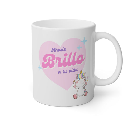 Taza blanca con unicornio y la frase añade brillo a tu vida