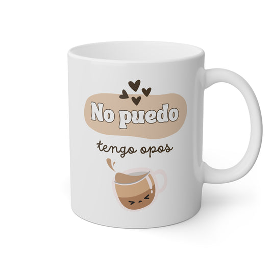 Taza con la frase no puedo tengo opos