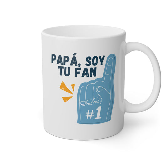 Taza blanca con la frase papá soy tu fan