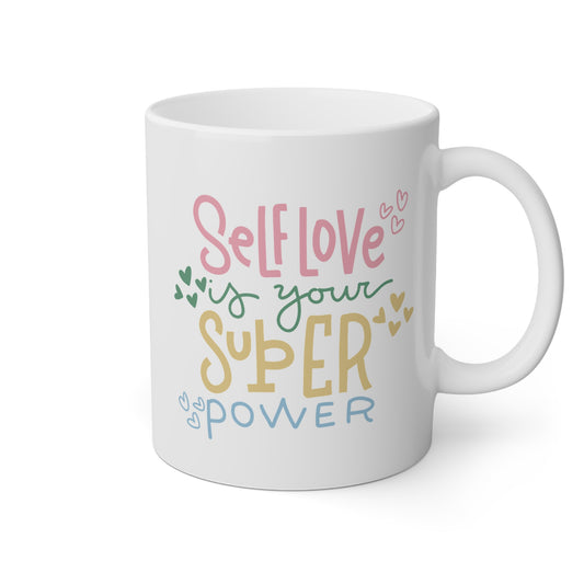 Taza blanca con la frase self love is your super power
